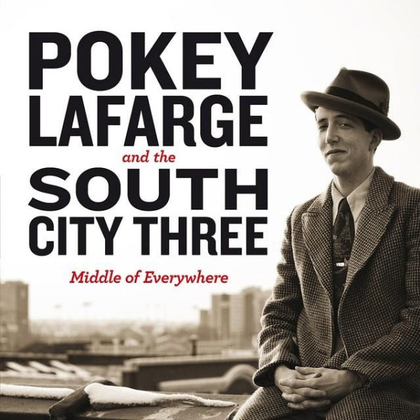 Pokey LaFarge and the South City Three - Middle of everywhere (LP) - Discords.nl