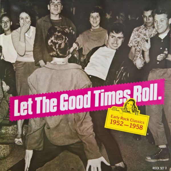 Various - "Let The Good Times Roll" Early Rock Classics 1952-1958 (LP Tweedehands)