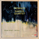 Premazzi Quartet / Nasser - From what i recall (CD)