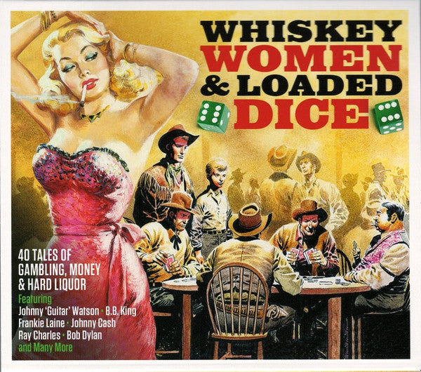 Various - Whiskey Women & Loaded Dice (40 Tales of Gambling, Money & Hard Liquor) (CD)