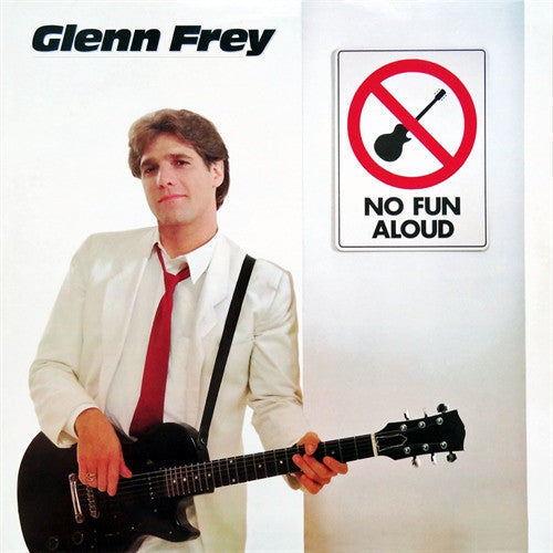 Glenn Frey - No Fun Aloud (CD Tweedehands)