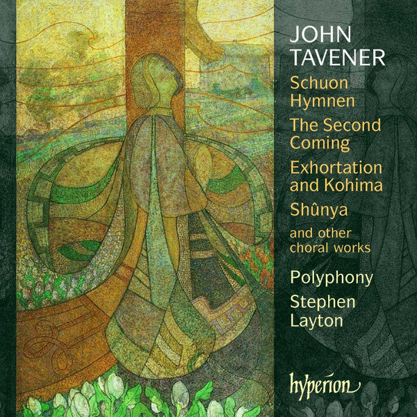 John Tavener / Polyphony, Stephen Layton - Schuon Hymnen - The Second Coming - Exhortation And Kohima - Shûnya And Other Choral Works (CD Tweedehands)