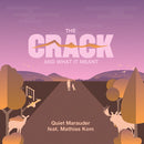 Quiet Marauder - Crack and what it meant (CD) - Discords.nl