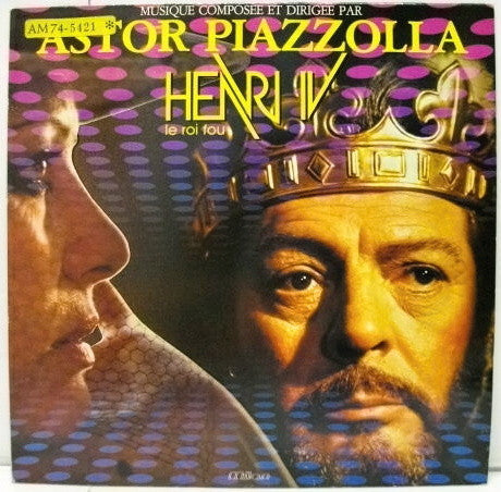 Astor Piazzolla - Henri IV Le Roi Fou / Enrico IV (Bande Originale Du Film) (LP Tweedehands)