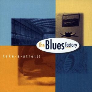 Blues Factory, The - Take-A-Stroll! (CD)