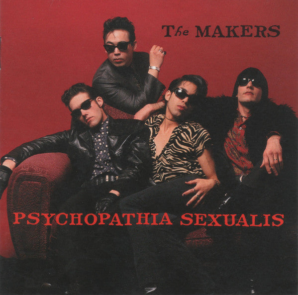 Makers, The - Psychopathia Sexualis (CD Tweedehands)