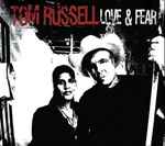 Tom Russell - Love & Fear (CD)