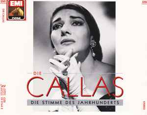 Maria Callas - Die Callas - Die Stimme Des Jahrhunderts (CD Tweedehands)