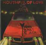 Young Heart Attack - Mouthful Of Love (CD)