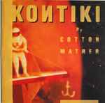 Cotton Mather - Kontiki (CD Tweedehands)