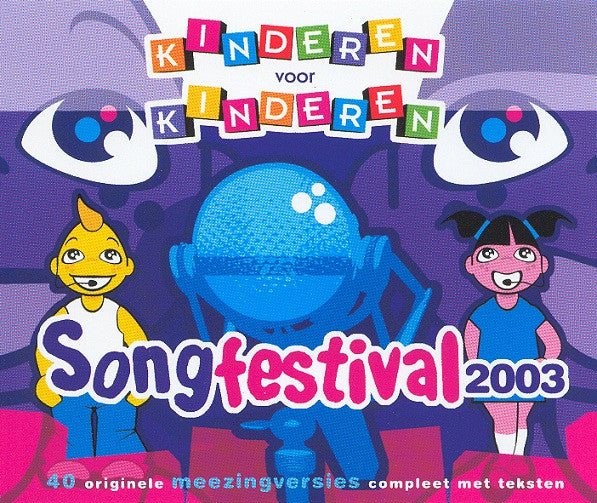 Kinderen voor Kinderen - Songfestival 2003 - Zing Mee Met Kinderen Voor Kinderen (CD Tweedehands)