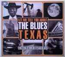 Various - Let Me Tell You About The Blues: Texas - The Evolution Of Texas Blues (CD) - Discords.nl