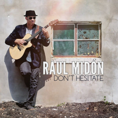 Raul Midon - Don't hesitate (CD) - Discords.nl