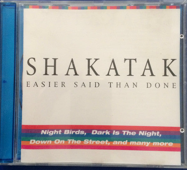Shakatak - Easier Said Than Done (CD Tweedehands) - Discords.nl