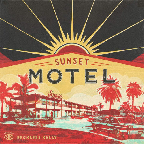 Reckless Kelly - Sunset motel (CD) - Discords.nl