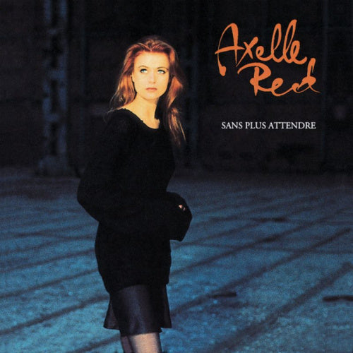 Axelle Red - Sans plus attendre (CD)