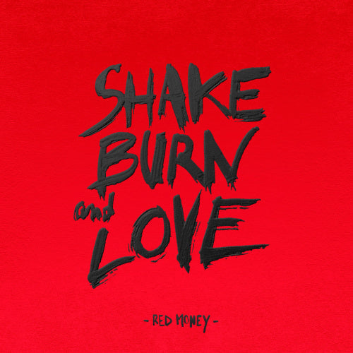Red Money - Shake burn and love (CD) - Discords.nl