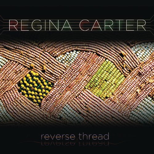 Regina Carter - Reverse thread (CD) - Discords.nl