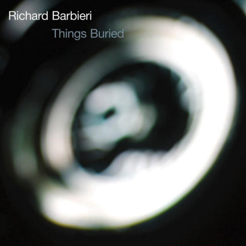Richard Barbieri - Things buried (LP) - Discords.nl