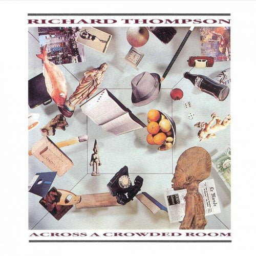 Richard Thompson - Across a crowded room (CD) - Discords.nl