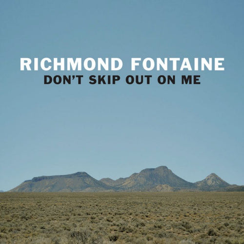 Richmond Fontaine - Don't skip out on me (LP) - Discords.nl