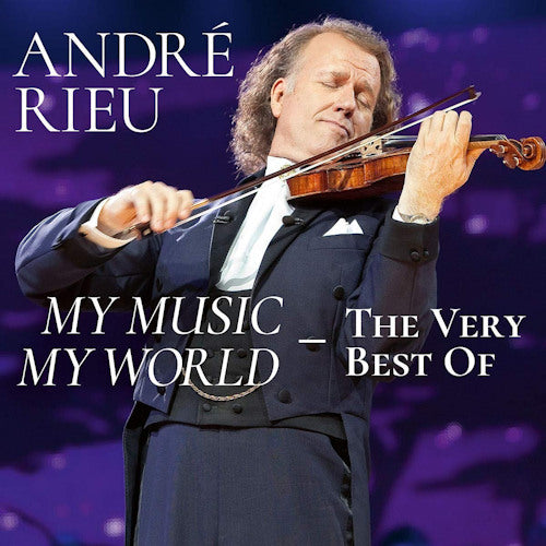 Andre Rieu - My music, my world: the very best of (CD) - Discords.nl