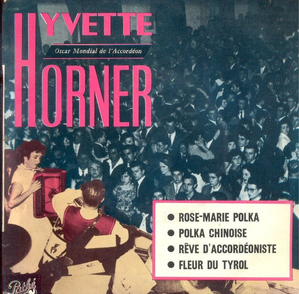 Yvette Horner - Oscar Mondial De L'Accordéon (7-inch Tweedehands) - Discords.nl