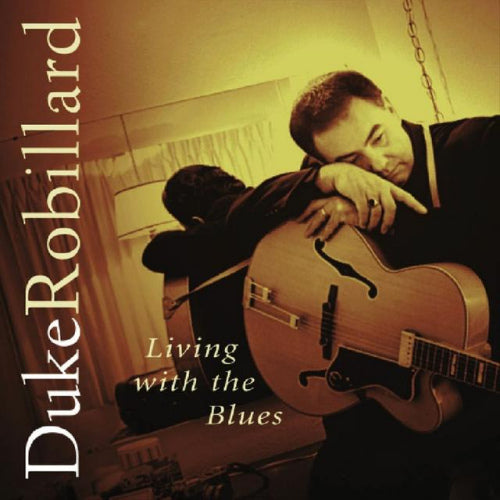 Duke Robillard - Living with the blues (CD)