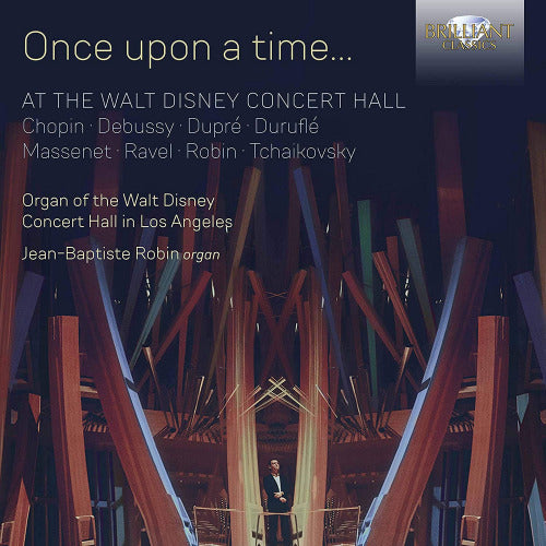 Jean-baptiste Robin - Once upon a time... at the walt disney concert hal (CD) - Discords.nl