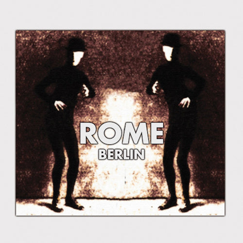 Rome - Berlin (CD)