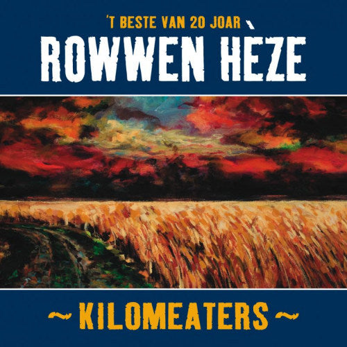 Rowwen Hã¨ze - Kilomeaters, beste van 20 joar (CD) - Discords.nl