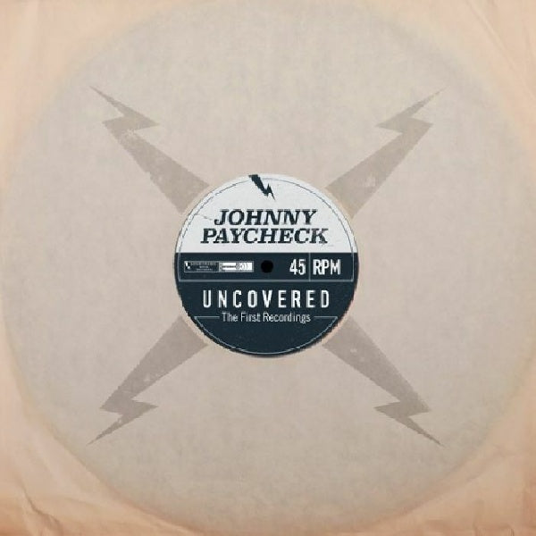 Johnny Paycheck - Uncovered: the first recordings (12-inch) - Discords.nl
