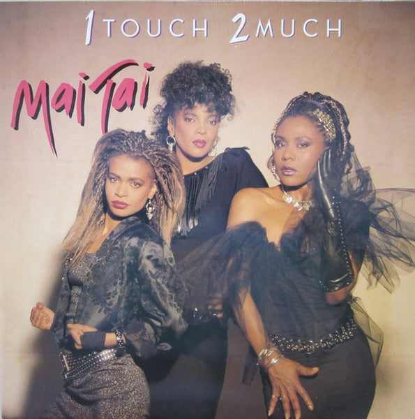 Mai Tai - 1 Touch 2 Much (LP Tweedehands)
