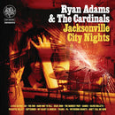 Ryan Adams - Jacksonville city nights (LP) - Discords.nl