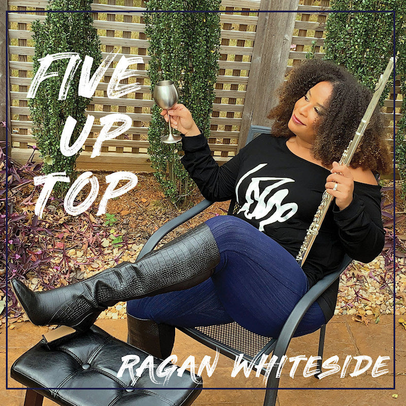 Ragan Whiteside - Five up top (CD) - Discords.nl