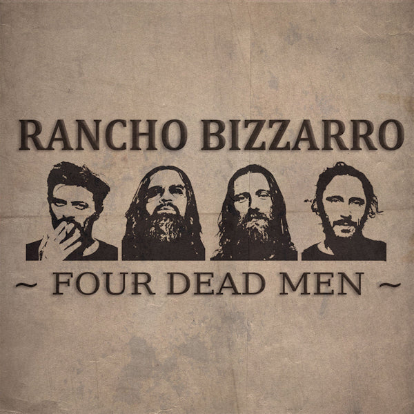 Rancho Bizzarro - Four dead men (CD) - Discords.nl