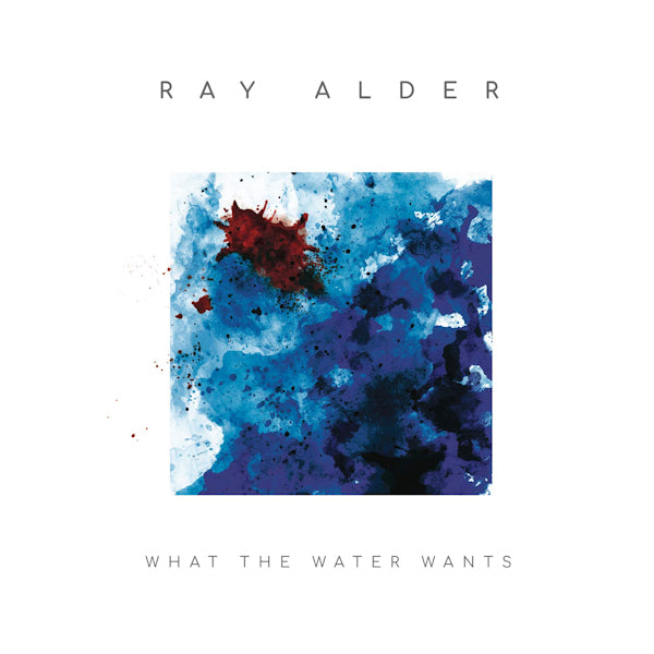 Ray Alder - What the water wants (CD) - Discords.nl