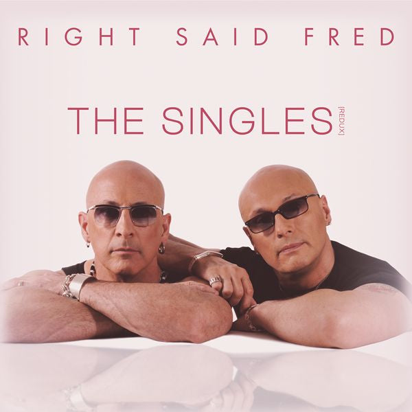 Right Said Fred - The Singles (Redux) (CD) - Discords.nl