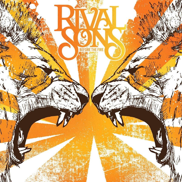 Rival Sons - Before the fire (CD)