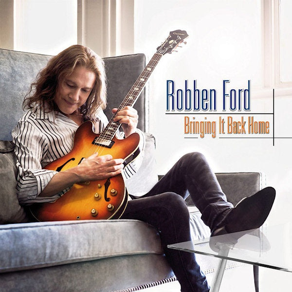 Robben Ford - Bringing it back home (CD) - Discords.nl