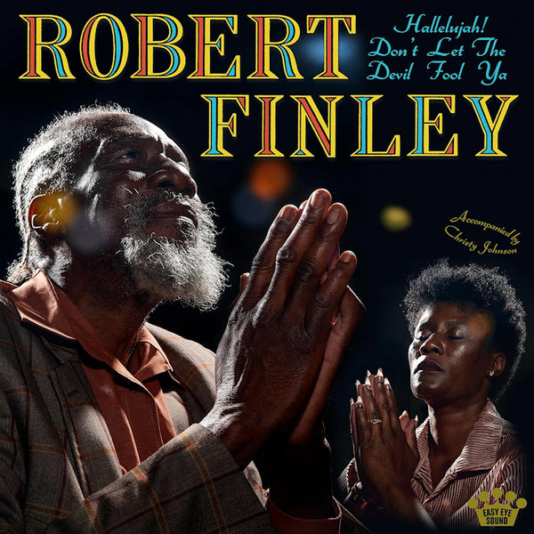 Robert Finley - Hallelujah! don&#039;t let the devil fool ya (LP) - Discords.nl