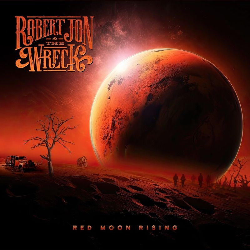 Robert Jon & The Wreck - Red moon rising (LP)