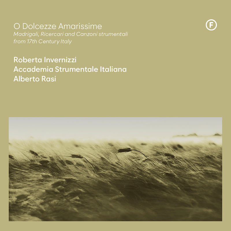 Invernizzi, Roberta | Italiana, Accademia Strumen - O dolcezze amarissime | madrigali, ricercari and c (CD) - Discords.nl