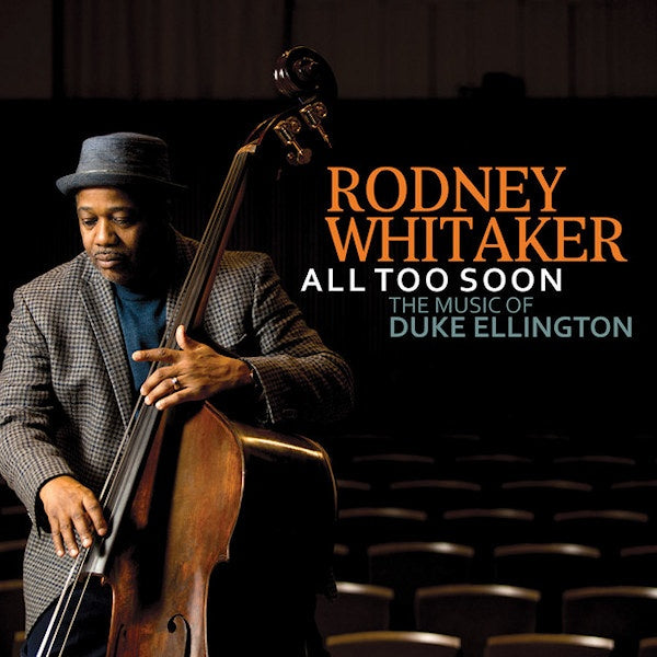 Rodney Whitaker - All too soon: the music of duke ellington (CD)