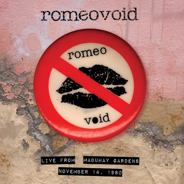 Romeo Void - Live from the mabuhay gardens: november 14, 1980 (CD) - Discords.nl