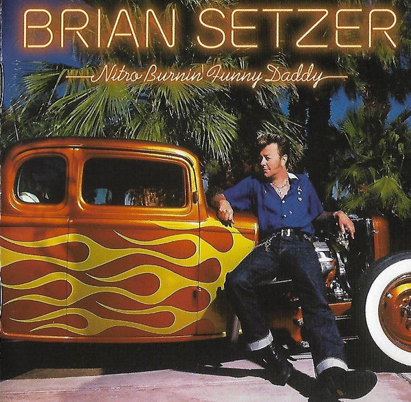 Brian Setzer - Nitro Burnin' Funny Daddy (CD) - Discords.nl