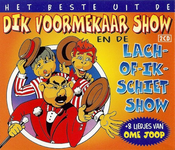 Dik Voormekaar - Het Beste Uit De Dik Voormekaar Show En De Lach-Of-Ik-Schiet Show (CD)