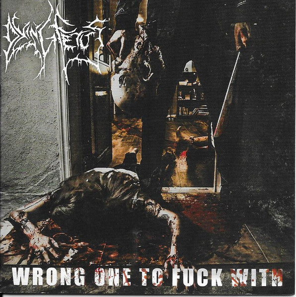 Dying Fetus - Wrong One To Fuck With (CD Tweedehands)