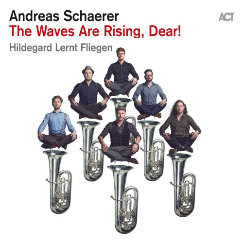 Andreas Schaerer - Waves are rising dear! (CD)
