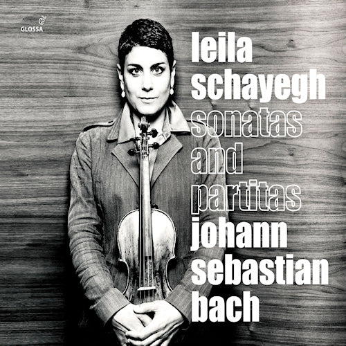 Leila Schayegh - Bach: sonatas and partitas bwv1001-1006 (CD) - Discords.nl